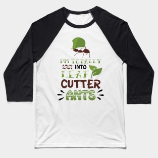 Ant Lover Gift TShirt Leaf Cutter Ants for Myrmecologists Baseball T-Shirt